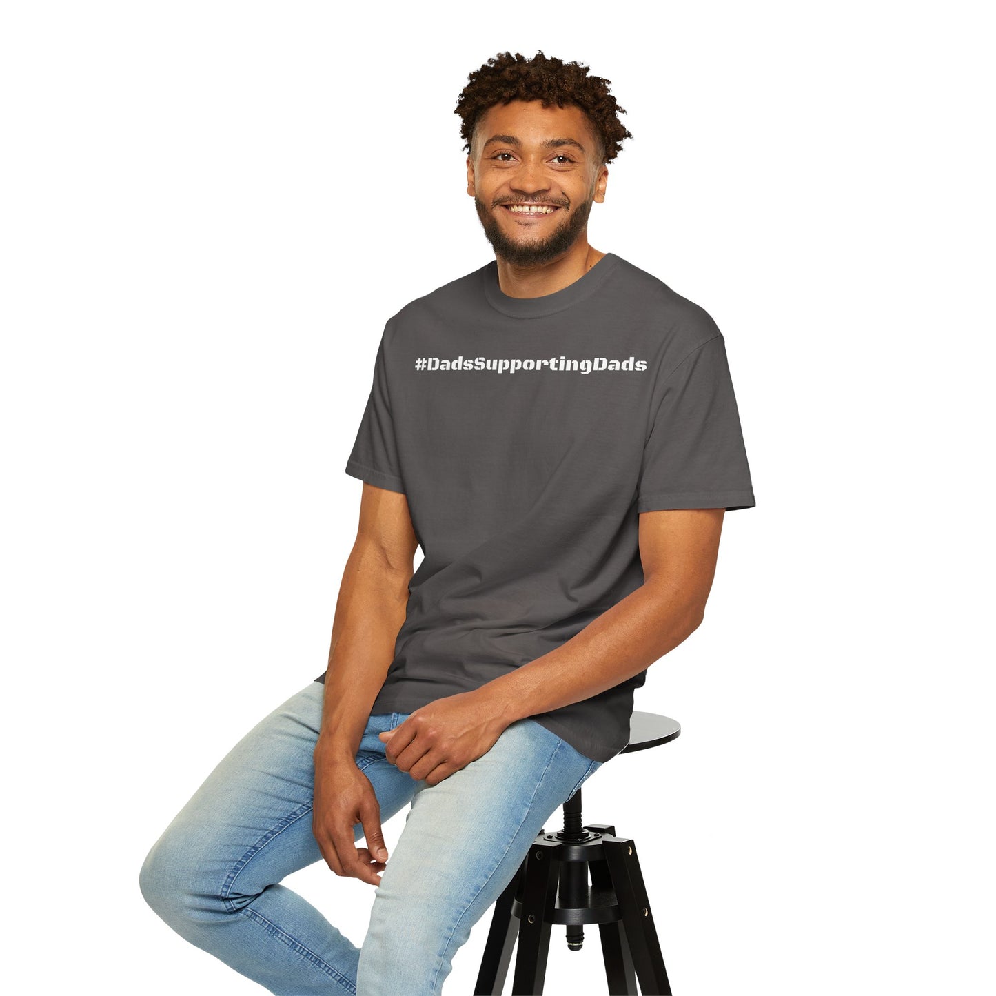 Men's Supportive Dad Garment-Dyed T-shirt #MenSupportingMen Men's Month Tee