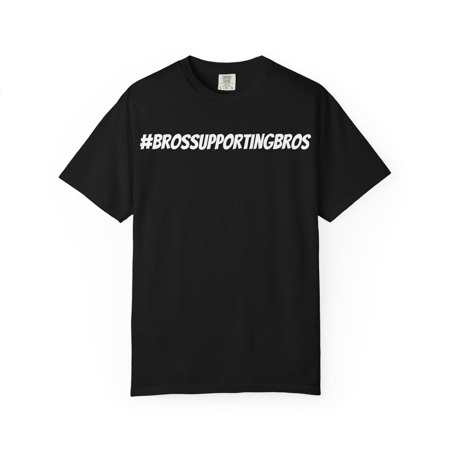 Bros Supporting Bros T-Shirt, Men's Graphic Tee, Gender-Neutral Unisex Top, Friendship Gift Shirt, Casual Tee for Guys