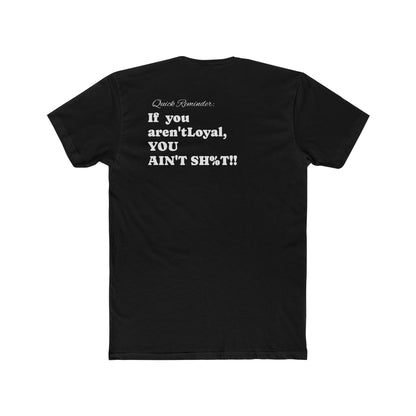 Cotton Tee Loyalty Fun Shirt