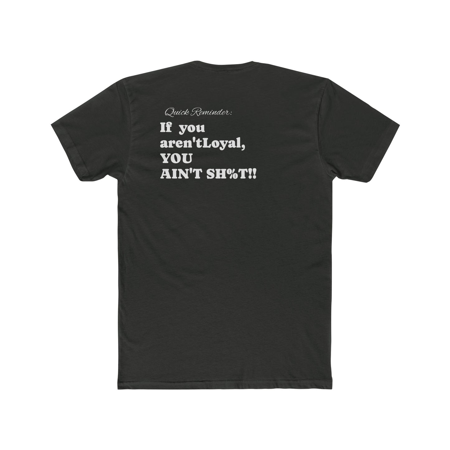 Cotton Tee Loyalty Fun Shirt