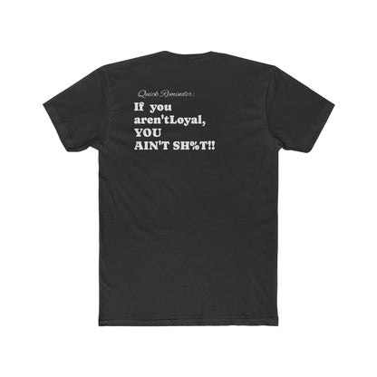 Cotton Tee Loyalty Fun Shirt